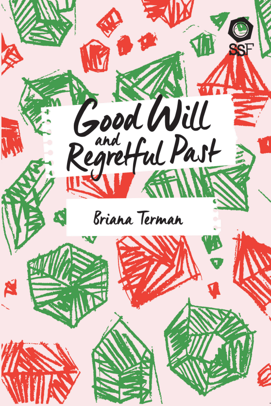 Good Will and Regretful Past by Briana Terman