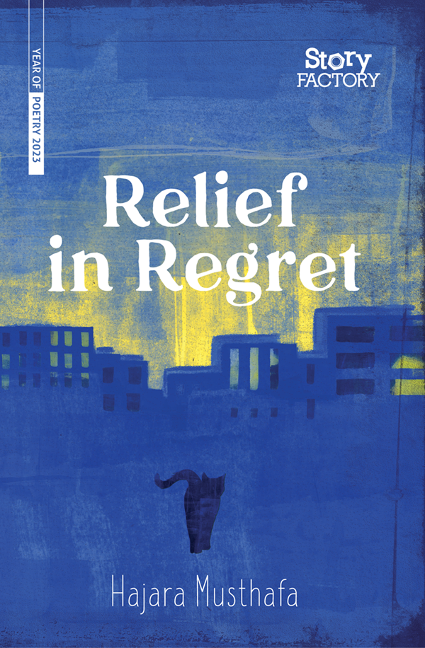 Relief in Regret by Hajara Musthafa