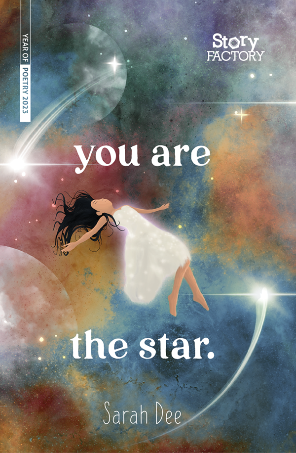 you are the star. by Sarah Dee