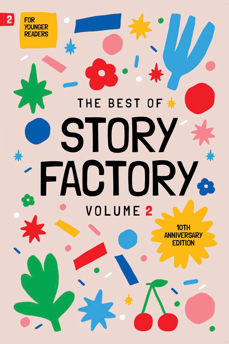 Best of Story Factory Volume Two: For Younger Readers