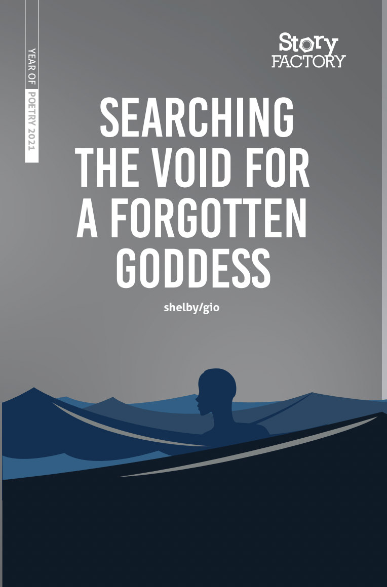 searching the void for a forgotten goddess by shelby/gio